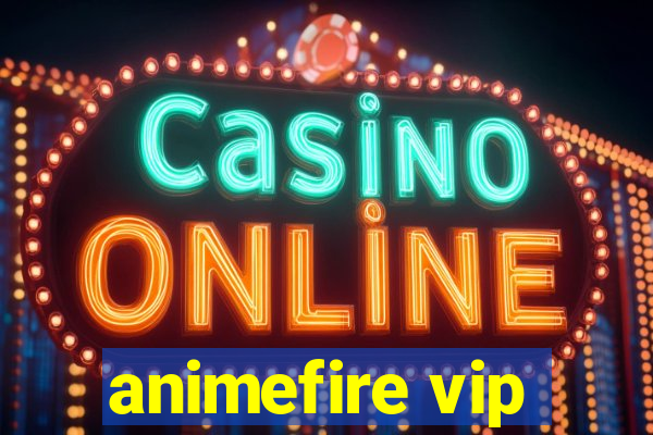 animefire vip